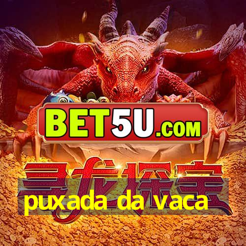 puxada da vaca